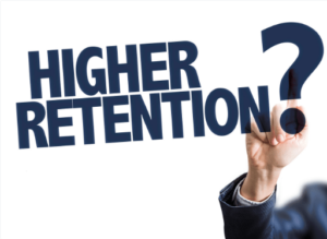 higher retention?